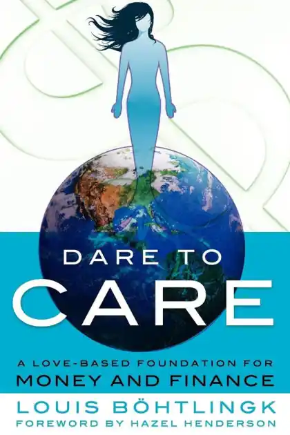 Dare to Care: A Love-Based Foundation for Money and Finance Hot Picks