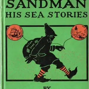 The Sandman: His Sea Stories! A Young Readers/Short Story Collection Classic By William J. Hopkins! Bargain