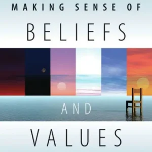 New Release Making Sense of Beliefs and Values: Theory, Research, and Practice