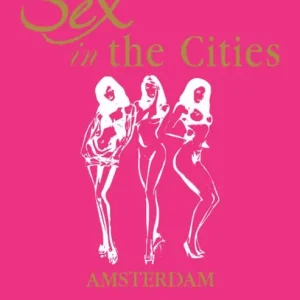 Modern Sex in the Cities Vol 1 (Amsterdam)