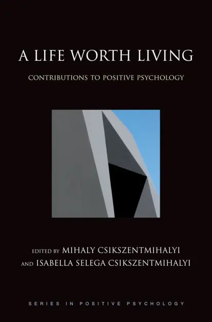 Must Have A Life Worth Living: Contributions to Positive Psychology