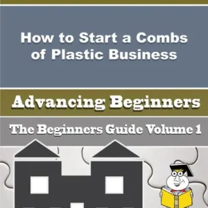 Exclusive How to Start a Combs of Plastic Business (Beginners Guide)