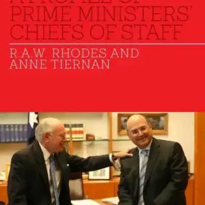Lessons in Governing: A Profile of Prime Ministers' Chiefs of Staff Express Delivery