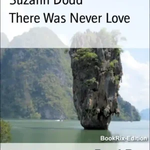 There Was Never Love Don’t Miss Out