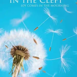 Exclusive Offer In the Cleft: Joy Comes in the Mourning