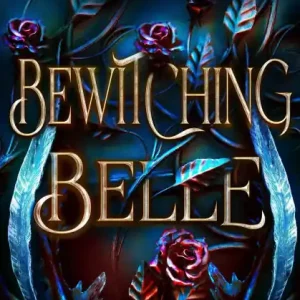Bewitching Belle (Gifted Girls Series, #2) Must Have
