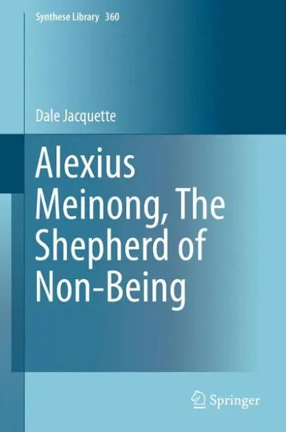 Alexius Meinong, The Shepherd of Non-Being New Release
