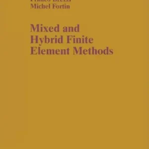 Must Have Mixed and Hybrid Finite Element Methods