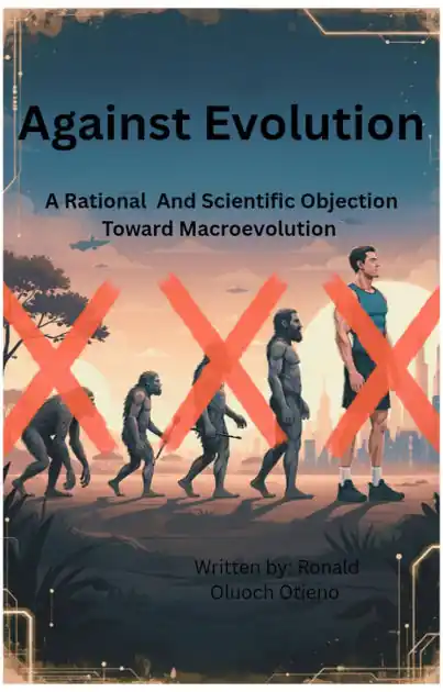 Against Evolution: A Rational And Scientific Objection Toward Macroevolution Express Delivery
