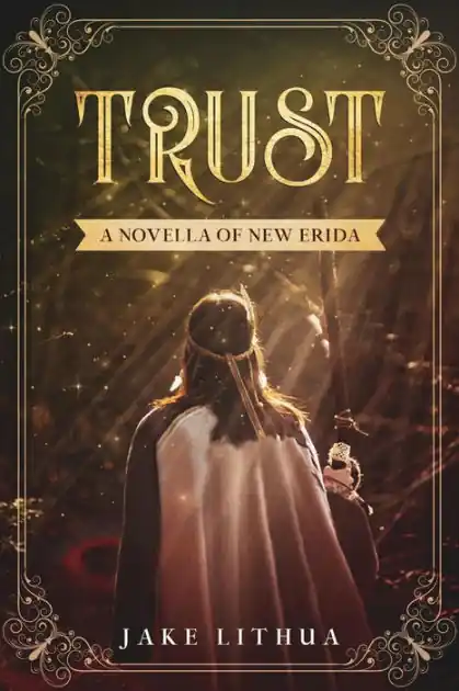 Trust: A Novella of New Erida Big Sale