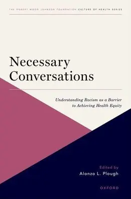 Direct From Manufacturer Necessary Conversations: Understanding Racism as a Barrier to Achieving Health Equity