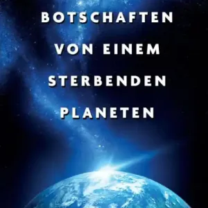 Low Price Botschaften von einem sterbenden Planeten