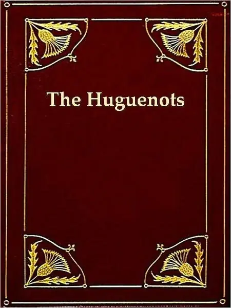 Low Price History of the Rise of the Huguenots, Vols. 1-2 (of 2)