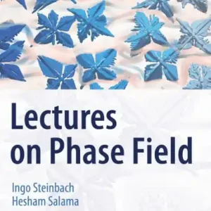 Lectures on Phase Field New Release