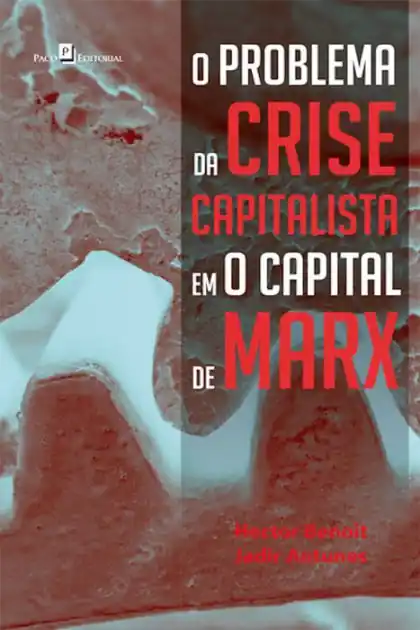 Grab Now O problema da crise capitalista em O Capital de Marx