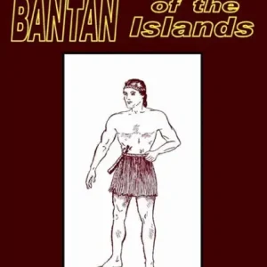 Authentic Bantan of the Islands