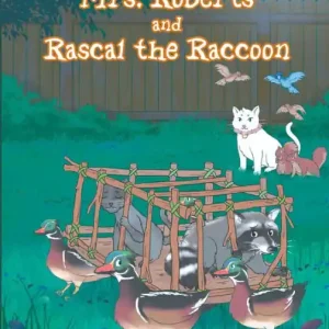 One Day Deal Mrs. Roberts and Rascal the Raccoon