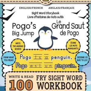 Free Shipping 100 Sight Word Storybook Workbook, Pogo's Big Jump (Level Pre-1) Bilingual English/French Anglais/FranÃ¯Â¿Â½ais: Write Over 100 Fry Sight Words in English and French while you Read a Fun Story! 8.5"x11" (Index Included)