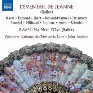 L' ¿¿ventail de Jeanne; Ravel: Ma M¿¿re l'Oye Limited Offer