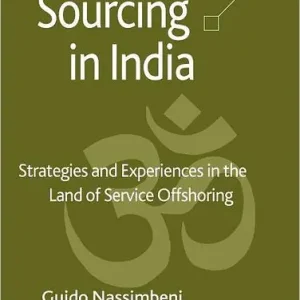 Exclusive Sourcing in India: Strategies and Experiences in the Land of Service Offshoring