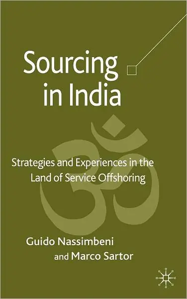 Exclusive Sourcing in India: Strategies and Experiences in the Land of Service Offshoring