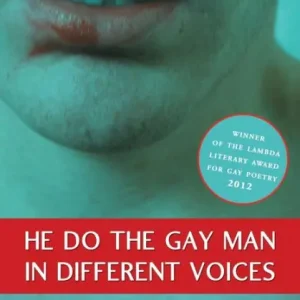 New Arrival He Do the Gay Man in Different Voices
