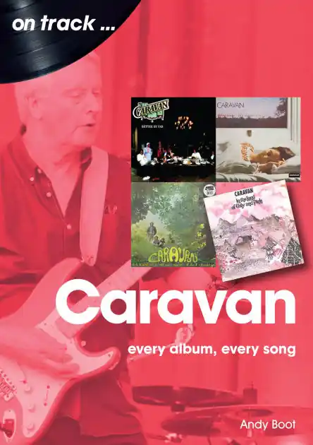 Get Yours Caravan: Every Album, Every Song
