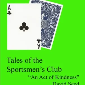 "An Act of Kindness": A Tale of the Sportsmen's Club Modern
