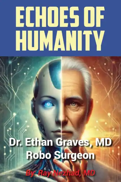 Dr.Ethan Graves, MD/Robo- Surgeon Best Seller