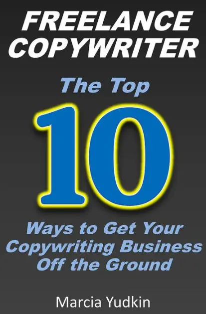Freelance Copywriter: Top 10 Ways to Get Your Copywriting Business Off the Ground Modern