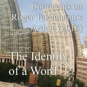Comments on Roger Teichmann's Article (2016) The Identity of a Word Hot Picks