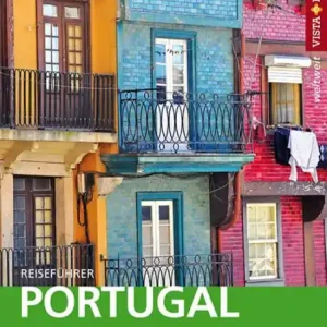 Get Yours Portugal - VISTA POINT Reiseführer weltweit: Reiseführer