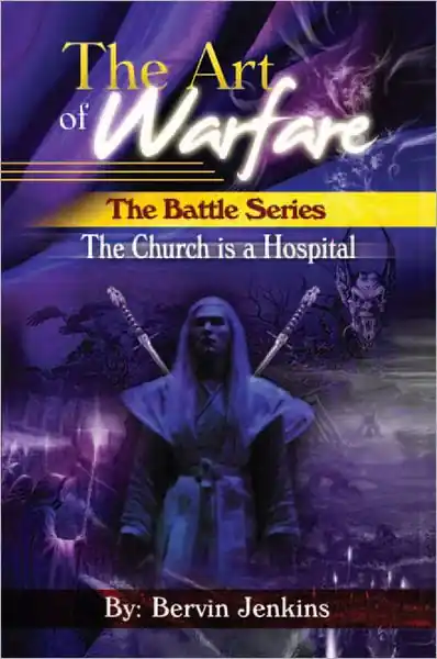 The Art of Warfare: The Battle Series: The Church Is a Hospital Brand New