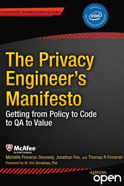 Today Only The Privacy Engineer's Manifesto: Getting from Policy to Code to QA to Value