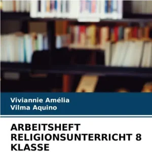 Luxury Arbeitsheft Religionsunterricht 8 Klasse