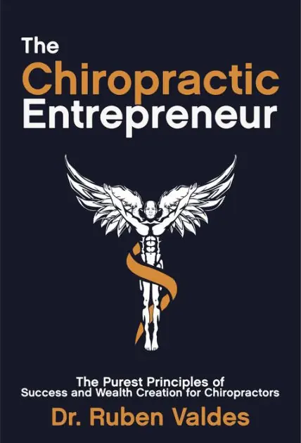 Handmade The Chiropractic Entrepreneur: The Purest Principles of Success and Wealth Creation for Chiropractors