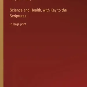 Fast Shipping Science and Health, with Key to the Scriptures: in large print