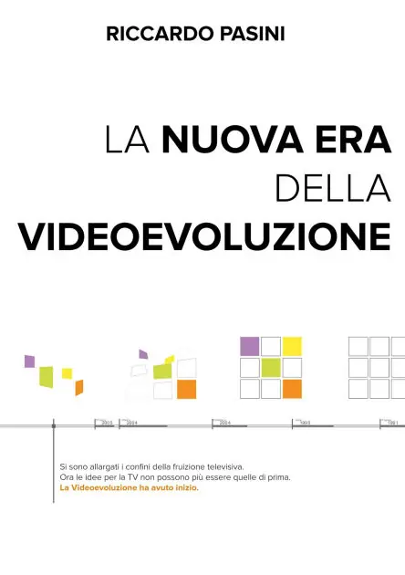 La nuova Era della Videoevoluzione: Interpretare l'innovazione per dar vita a nuove idee Place Order