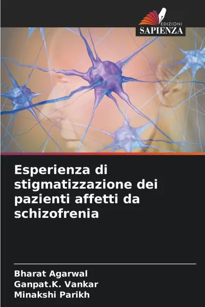 Esperienza di stigmatizzazione dei pazienti affetti da schizofrenia Free Shipping