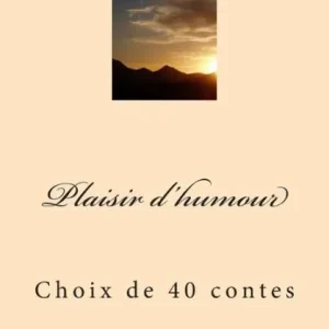 Plaisir d'humour: Choix de 40 contes Time-Limited