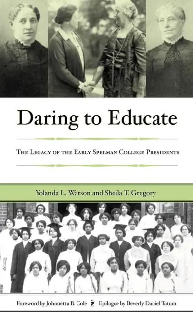 Same Day Shipping Daring to Educate: The Legacy of the Early Spelman College Presidents