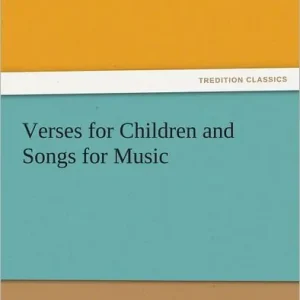 Verses for Children, and Songs for Music Bulk Order