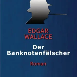 Der Banknotenfälscher: Roman Money Back Guarantee