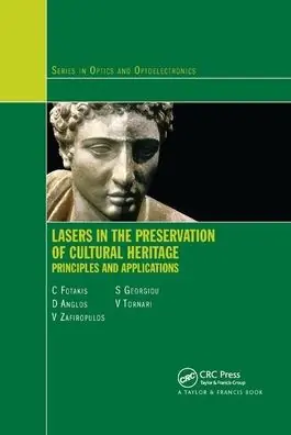 Direct From Factory Lasers in the Preservation of Cultural Heritage: Principles and Applications