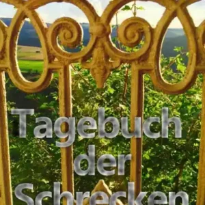 Tagebuch der Schrecken: Eine humorvolle Urlaubserzählung aus der einsamen Eifel Limited Edition