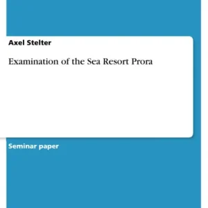 Buy Today Examination of the Sea Resort Prora