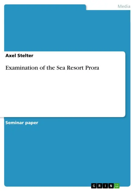 Buy Today Examination of the Sea Resort Prora