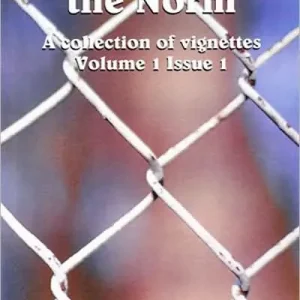 Episodes of the Norm: A Collection of Literary Vignettes Money Back Guarantee