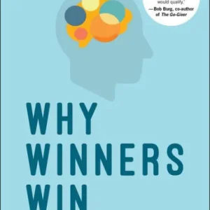 Why Winners Win: What it Takes to be Successful in Business and Life Super Sale