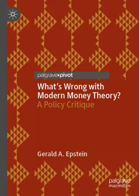Today Only What's Wrong with Modern Money Theory?: A Policy Critique